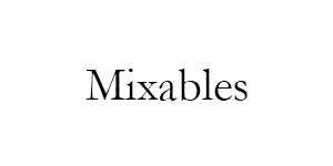 brand: Mixables